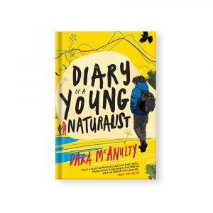 Diary of a Young Naturalist – Dara Mcanulty